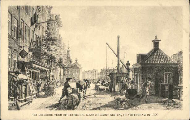Het  LEIDSCHE VEER  op het Singel,  naar de Munt gezien , te amsterdam in  1799.